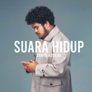 Syafiq Abdilah的專輯Suara Hidup