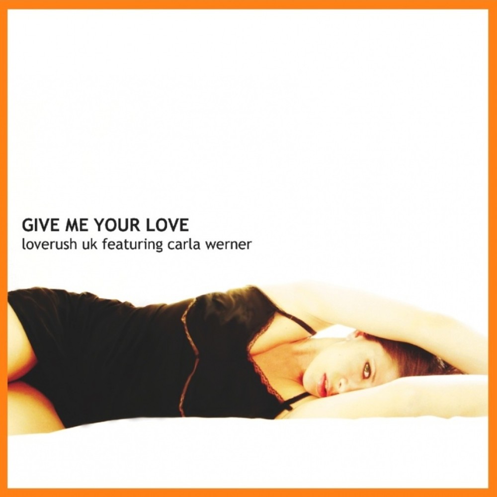 Give Me Your Love (feat. Carla Werner) (其他|Original Instrumental)