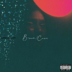 收聽Seren Feels的B-Rain/Curve (Explicit)歌詞歌曲