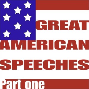 Melvyn Douglas的专辑Great American Speeches, Pt. 1