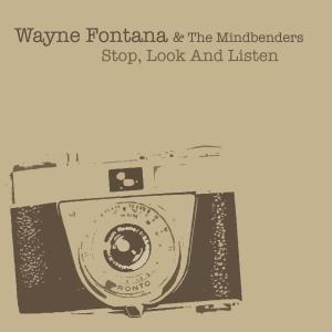 อัลบัม Stop, Look and Listen ศิลปิน Wayne Fontana