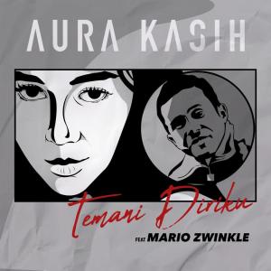 收聽Aura Kasih的Temani Diriku Feat. Mario Zwinkle歌詞歌曲