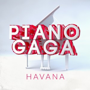 ดาวน์โหลดและฟังเพลง Havana (Piano Version) พร้อมเนื้อเพลงจาก Piano Gaga