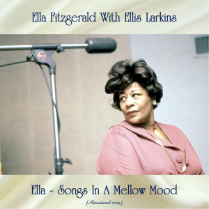 Dengarkan lagu What Is There To Say? (Remastered 2019) nyanyian Ella Fitzgerald dengan lirik