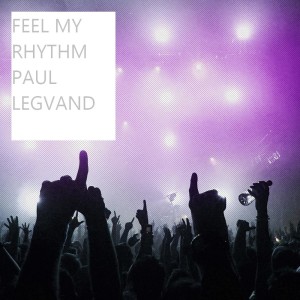 Paul Legvand的專輯Feel My Rhythm