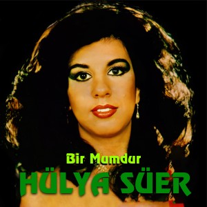 อัลบัม Bir Mumdur ศิลปิน Hülya Süer