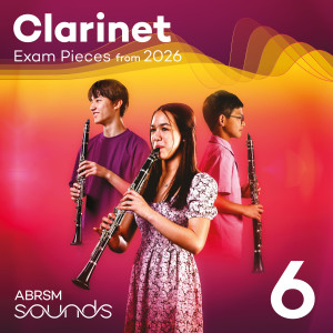 ABRSM的專輯Clarinet Exam Pieces from 2026, ABRSM Grade 6
