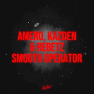 收听Amero的Smooth Operator歌词歌曲