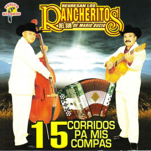 收听Los Rancheritos Del Sur的El Compa Jimie歌词歌曲