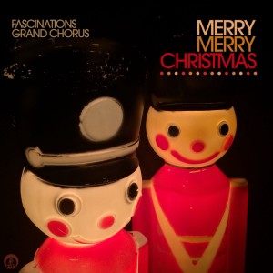 收聽Fascinations Grand Chorus的Merry, Merry Christmas歌詞歌曲