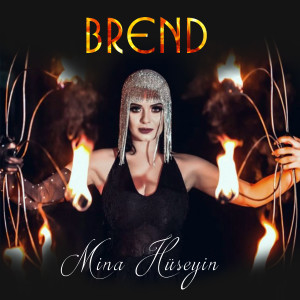 Dengarkan Brend lagu dari Mina Hüseyin dengan lirik