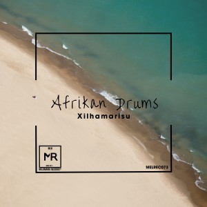 ดาวน์โหลดและฟังเพลง Xilhamarisu พร้อมเนื้อเพลงจาก African Drums