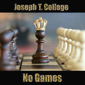 No Games (Explicit) dari Joseph T. College