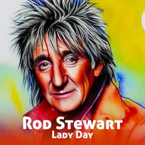 Album Lady Day oleh Rod Stewart