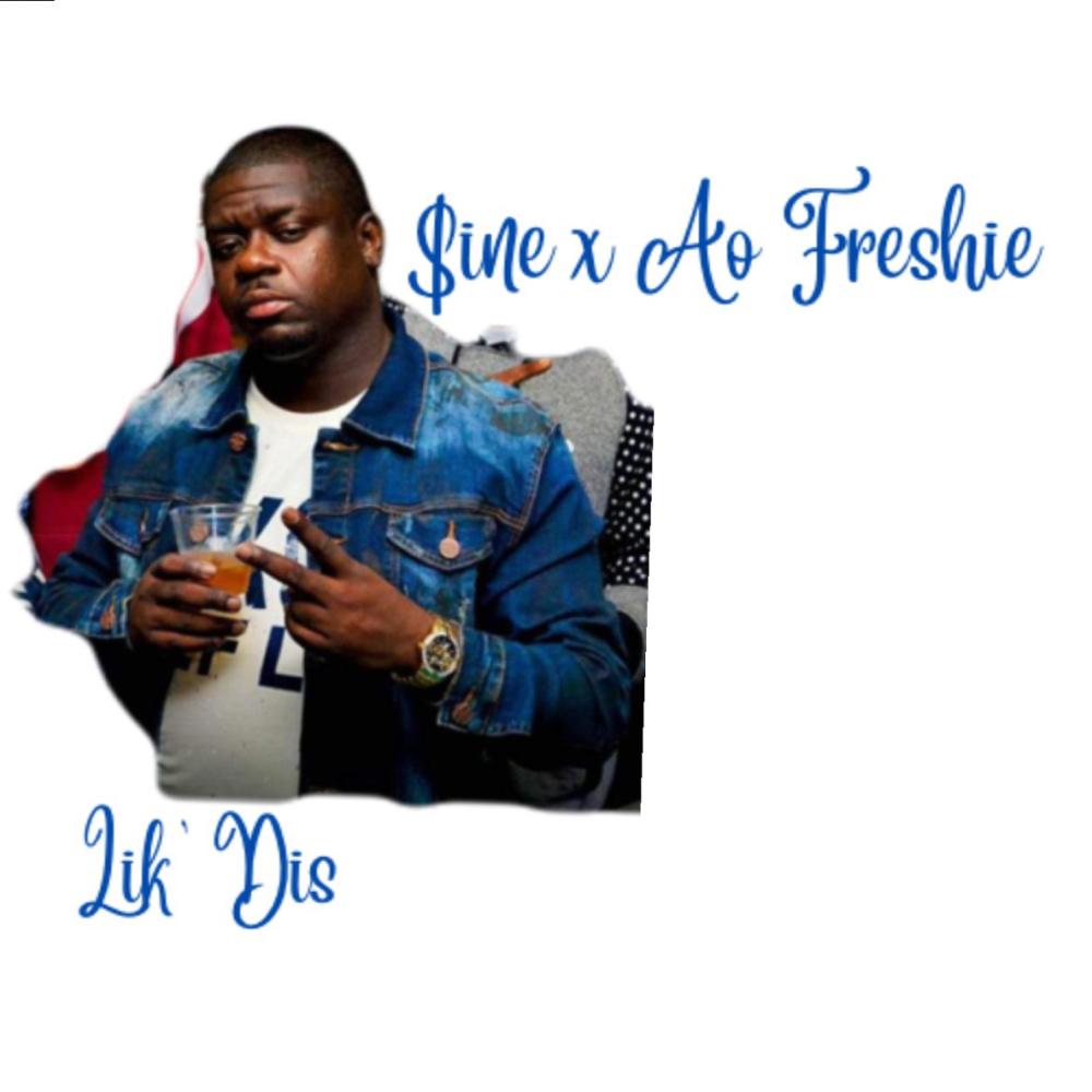 Lik'Dis (feat. Ao freshie) (Explicit)