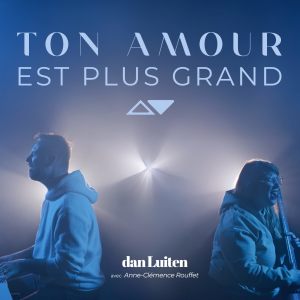 Album Ton amour est plus grand from Dan Luiten