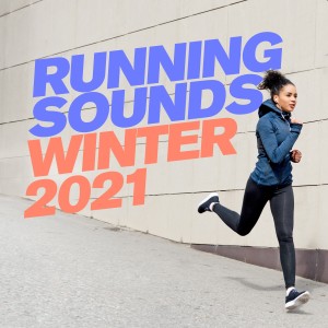 Album Running Sounds: Winter 2021 (Explicit) oleh Various Artists