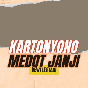 Listen to Kartonyono Medot Janji song with lyrics from Dewi Lestari