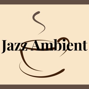Jazz Ambient dari Jazz Music