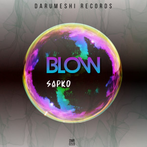 Dengarkan Blow lagu dari Sapko dengan lirik