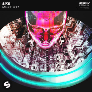 ดาวน์โหลดและฟังเพลง Maybe You พร้อมเนื้อเพลงจาก Siks