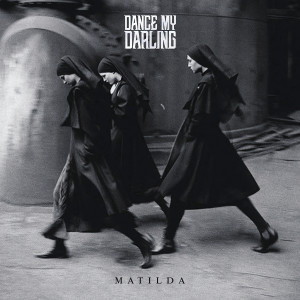Listen to Matilda (Remix by Holocoder) song with lyrics from Dance My Darling