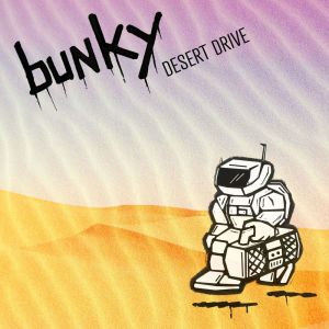 ดาวน์โหลดและฟังเพลง Desert Drive พร้อมเนื้อเพลงจาก Bunky