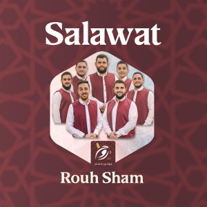 Dengarkan Salawat lagu dari Rouh Sham dengan lirik