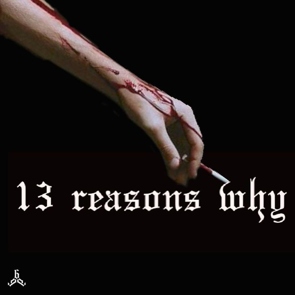 13 REASONS WHY (Explicit)