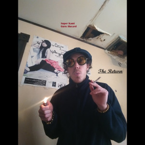 Super Kami Guru Alucard的专辑The Return (Explicit)