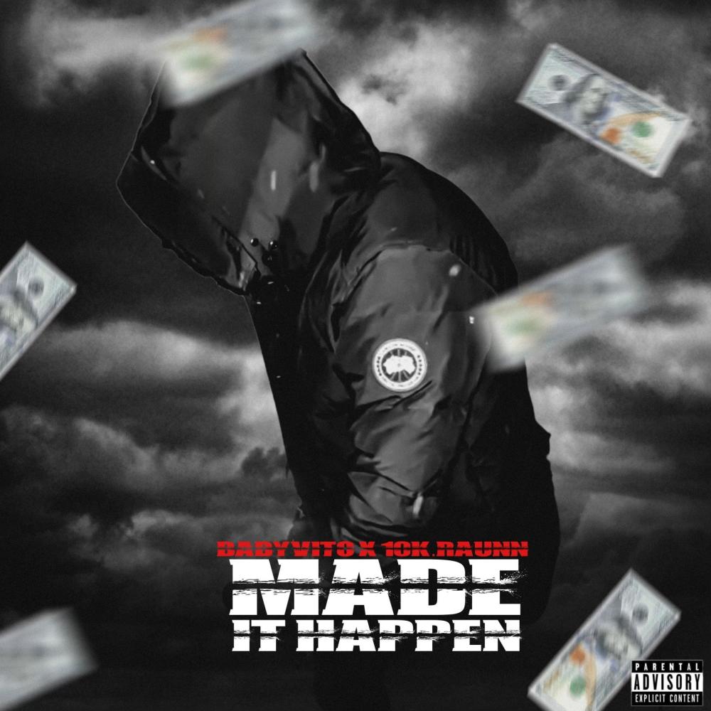 Made It Happen (feat. 10k Raun) (Explicit)