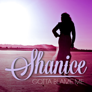 Shanice的專輯Gotta Blame Me