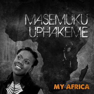 收聽Masemuku Uphakeme的Be Brave歌詞歌曲