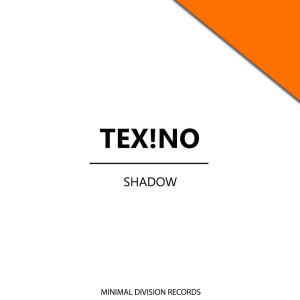 Tex!No的專輯Shadow