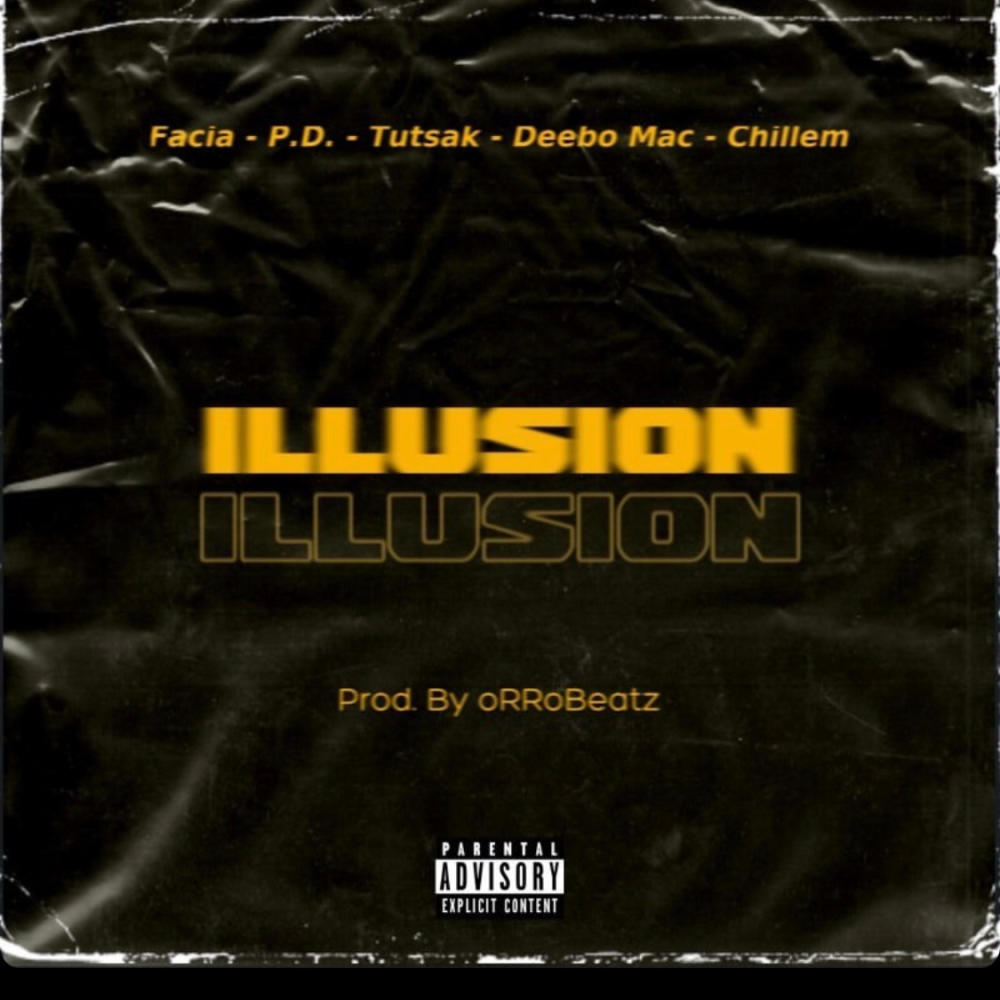 Illusion (feat. Facia, Pd, Tutsak & Deboo mac) (Explicit)