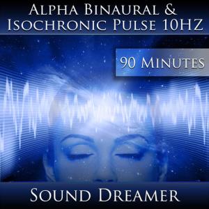 收聽Sound Dreamer的Alpha Binaural and Isochronic Pulse 10hz - 90 Minutes歌詞歌曲