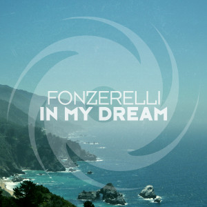 Dengarkan In My Dream (其他) lagu dari Fonzerelli dengan lirik