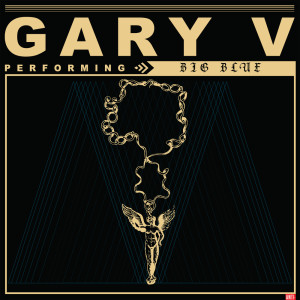Album Big Blue from Gary V