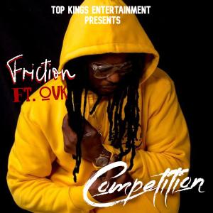 Friction的專輯Competition (feat. OVK)