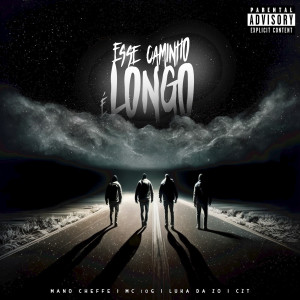 Mano Cheffe的專輯Esse Caminho É Longo (Explicit)