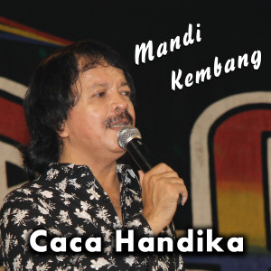 Caca Handika的专辑Mandi Kembang