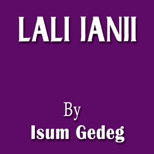 Dengarkan Lali Janji lagu dari Isum Gedeg dengan lirik