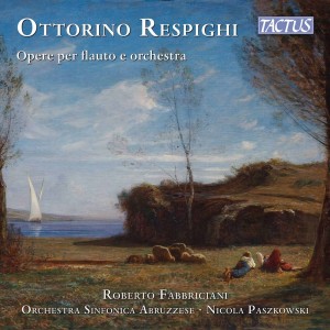 雷斯庇基的專輯Respighi: Opere er flauto e orchestra