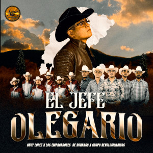 Album El Jefe Olegario from Chuy Lopez