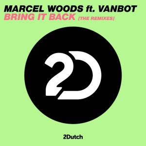 Listen to Bring It Back (Woods Re-visit) song with lyrics from Marcel Woods