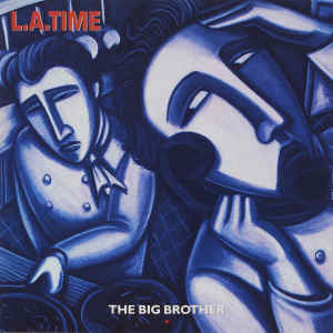 收聽The Big Brother的L.A.TIME (Instrumental Version)歌詞歌曲