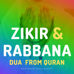 Zikir and Rabbana Dua from Quran