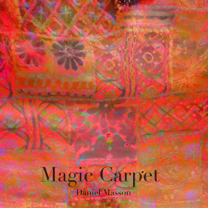 Album Magic Carpet from Daniel Masson
