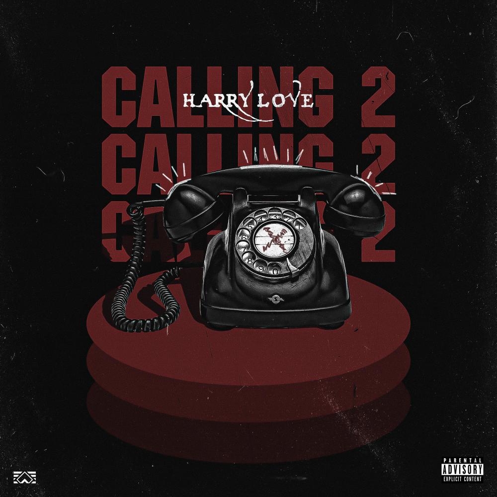 CALLING PART 2 (Explicit)