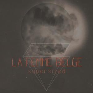 收聽La Femme Belge的Enc歌詞歌曲